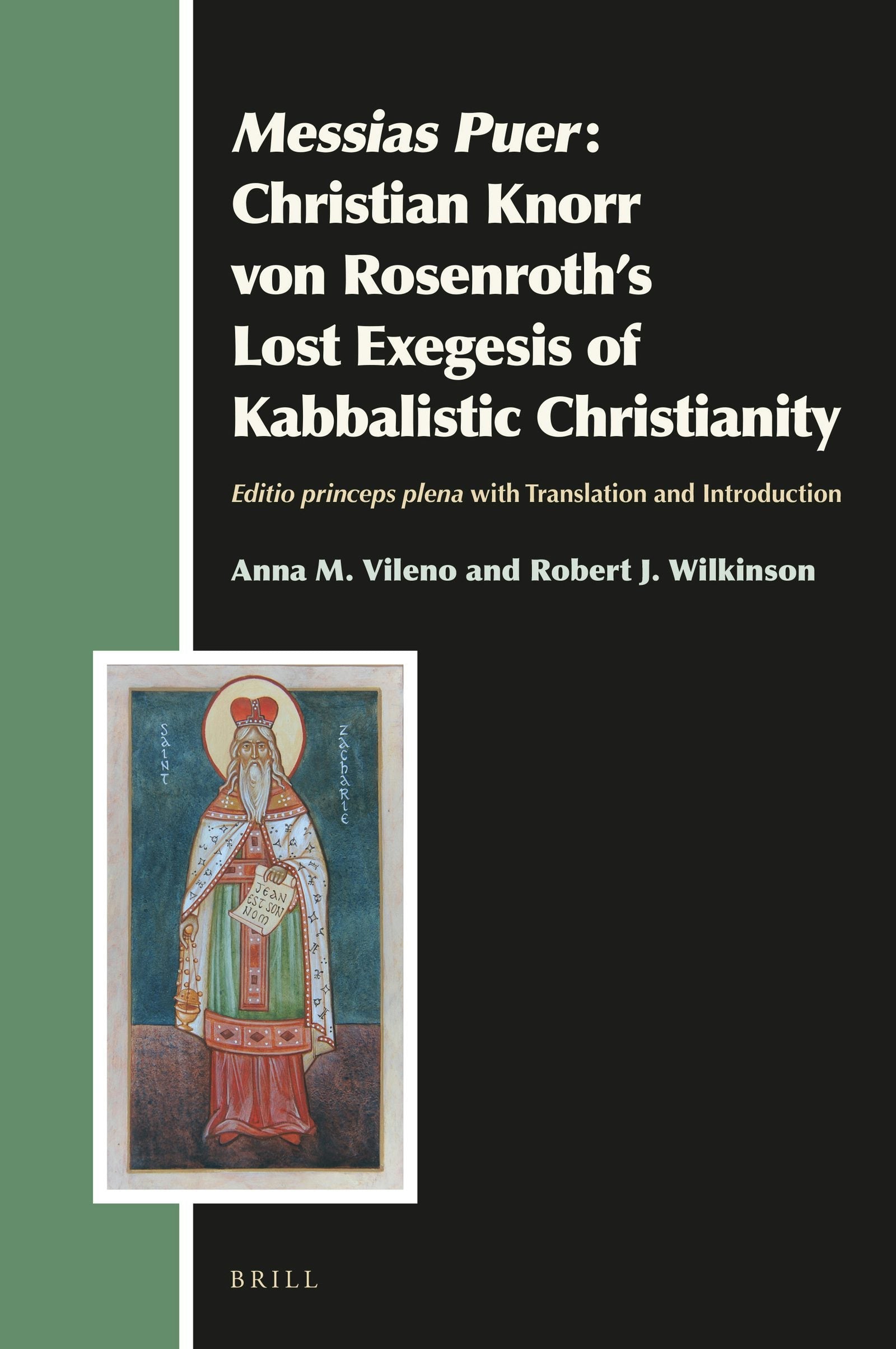 Book cover image for Messias Puer: Christian Knorr von Rosenroth’s Lost Exegesis of Kabbalistic Christianity ISBN: 9789004426481